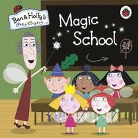 bokomslag Ben and Holly's Little Kingdom: Magic School