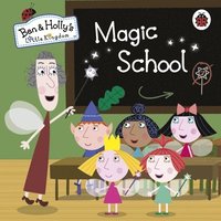 bokomslag Ben and Holly's Little Kingdom: Magic School