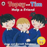 bokomslag Topsy and Tim: Help a Friend