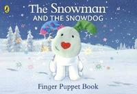 bokomslag The Snowman and the Snowdog Finger Puppet Book