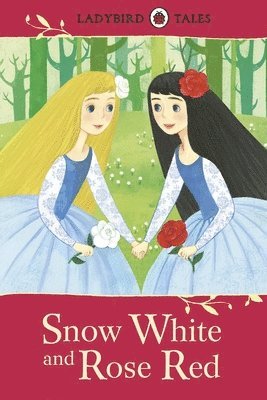 bokomslag Ladybird Tales: Snow White and Rose Red
