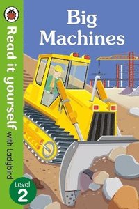 bokomslag Big Machines - Read it yourself with Ladybird: Level 2 (non-fiction)