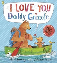 bokomslag I Love You Daddy Grizzle