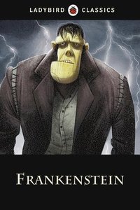 bokomslag Ladybird Classics: Frankenstein