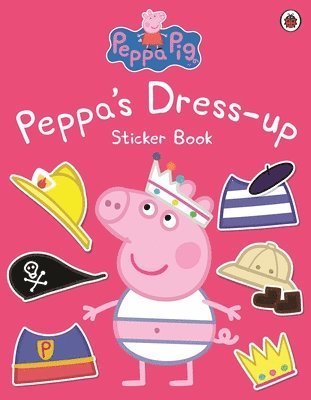 Peppa Pig - Peppa Pig: Peppa Dress-Up Sticker Book, Häftad