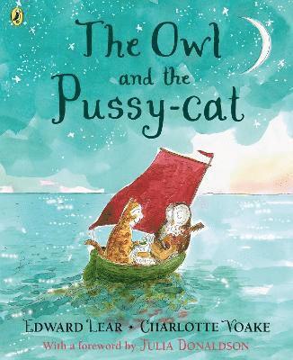 Edward Lear - Owl and the Pussy-cat, Häftad