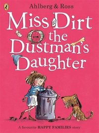 bokomslag Miss Dirt the Dustman's Daughter