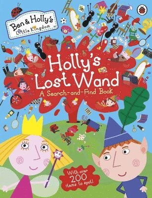 Ben and Holly's Little Kingdom: Holly's Lost Wand - A Search-and-Find Book 1