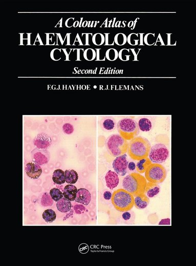 F.G.J. Hayhoe, R.J. Flemans - Colour Atlas of Haematological Cytology, Inbunden
