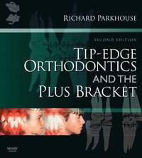 bokomslag Tip-Edge Orthodontics and the Plus Bracket