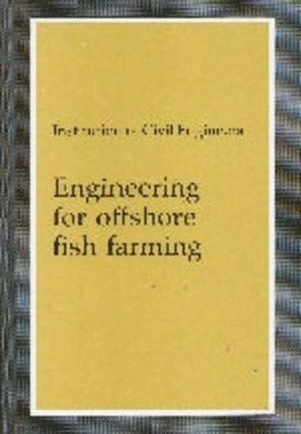 Engineering for Offshore Fish Farming 1