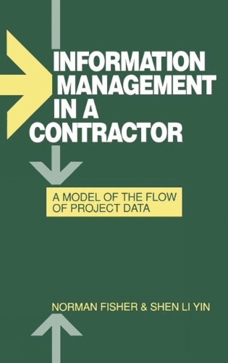 Information Management in a Contractor - A Model for the Flow of Data 1