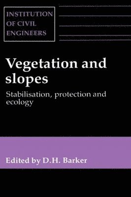 D Barker, D. Barker, D. H. Barker - Vegetation and Slopes, Inbunden