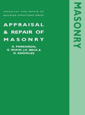 Appraisal and Repair of Masonry