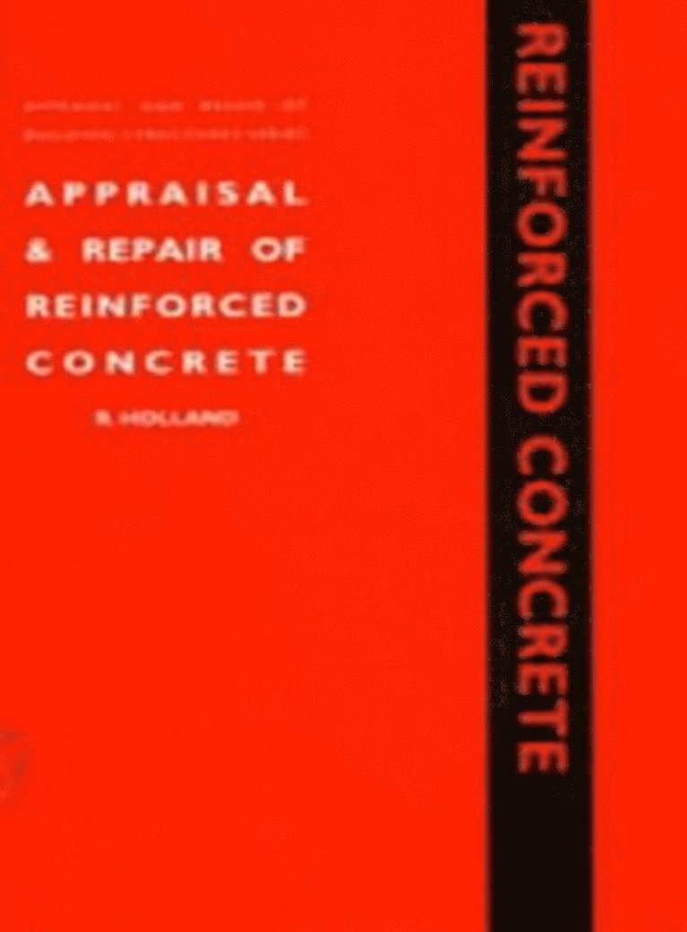 Appraisal and Repair of Reinforced Concrete 1