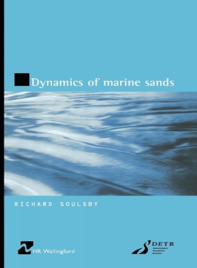 Richard Soulsby, R. Soulsby - Dynamics of Marine Sands, Inbunden