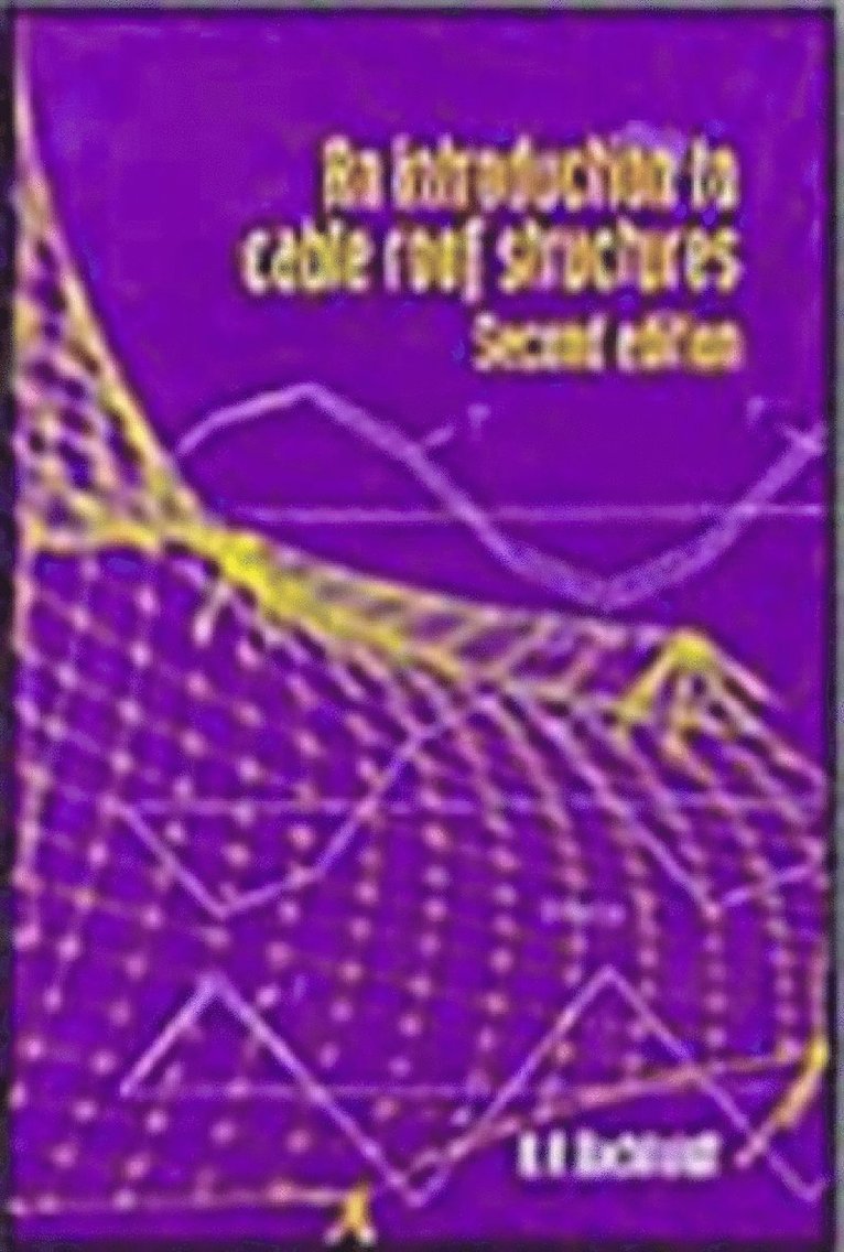 Hans Anton Buchholdt, H. A. Buchholdt - Introduction to Cable Roof Structures, Inbunden