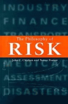 The Philosophy of Risk 1