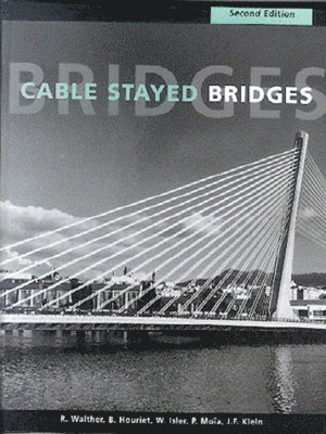 bokomslag Cable Stayed Bridges
