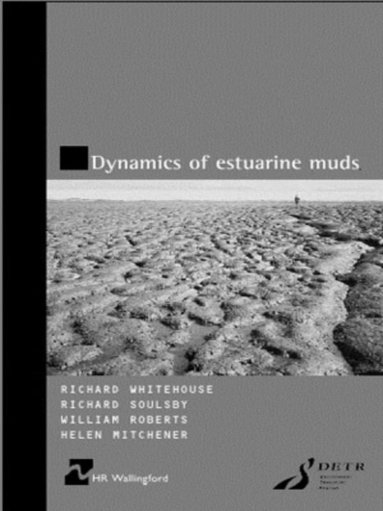 bokomslag Dynamics of Estuarine Muds