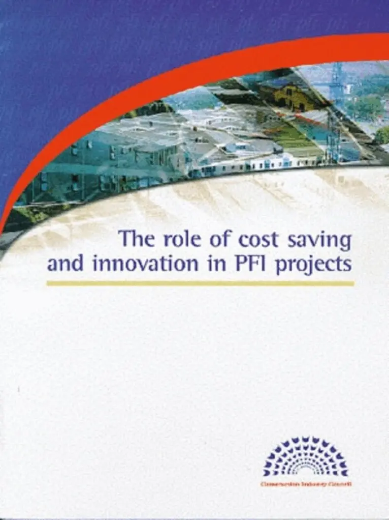 Construction Industry Council - Role of Cost Saving and Innovation in PFI Projects, Häftad. Tillgänglighet: Tillfälligt slut