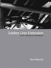 bokomslag Jubilee Line Extension