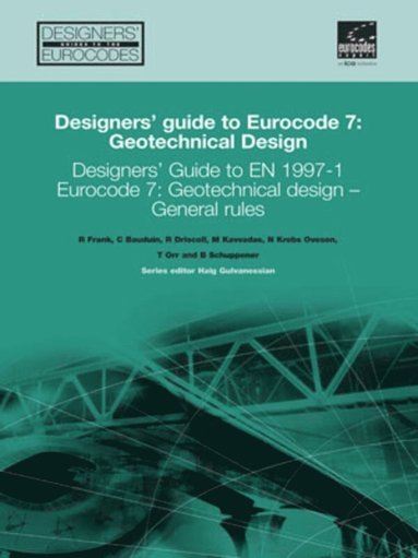 bokomslag Designers' Guide to Eurocode 7: Geotechnical design