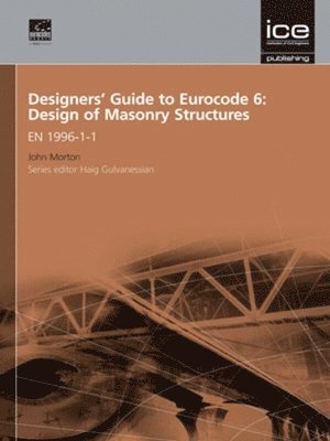 bokomslag Designers' Guide to Eurocode 6: Design of Masonry Structures