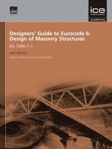 bokomslag Designers' Guide to Eurocode 6: Design of Masonry Structures