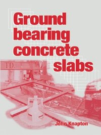 bokomslag Ground Bearing Concrete Slabs