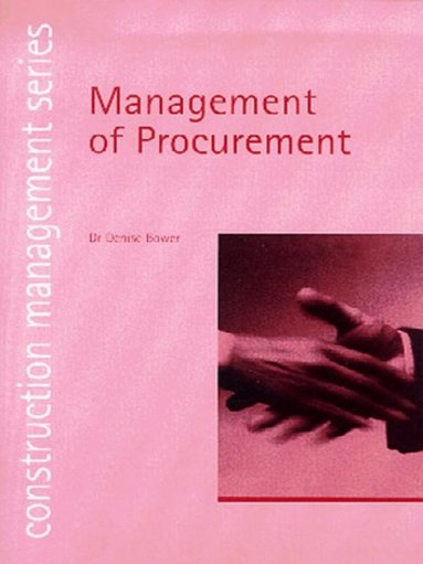 Denise A. Bower - Management of Procurement, Häftad