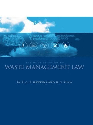bokomslag The Practical Guide to Waste Management Law