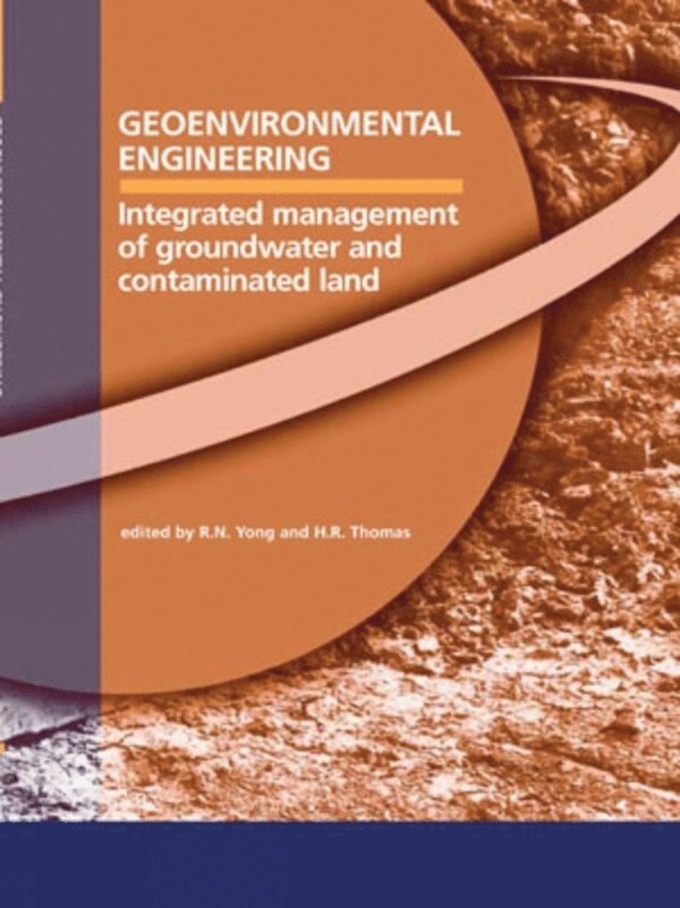 R. N. Young, Hywel R. Thomas, R N Young, Hywel R Thomas - Geoenvironmental Engineering, Inbunden