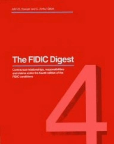 John G Sawyer, C.Arthur Gillott - FIDIC Digest, Häftad