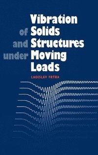 bokomslag Vibration of Solids and Structures under Moving Loads