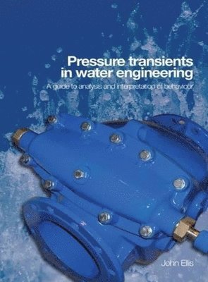 Pressure Transients in Water Engineering 1