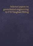 bokomslag Selected papers on geotechnical engineering by P R Vaughan, FREng