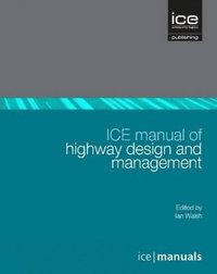 bokomslag ICE Manual of Highway Design and Management