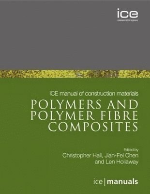 ICE Manual of Construction Materials:Polymers and Polymer Fibre Composites 1