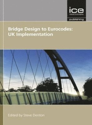 bokomslag Bridge Design to Eurocodes: UK Implementation