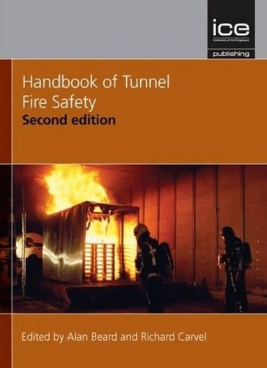 Alan Beard, Richard Carvel - Handbook of Tunnel Fire Safety, Inbunden
