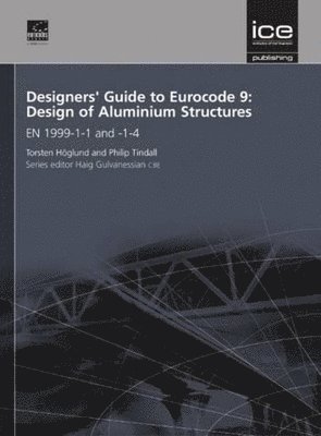 Designers' Guide to Eurocode 9: Design of Aluminium Structures 1