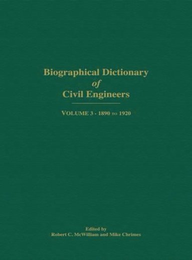 bokomslag Biographical Dictionary of Civil Engineers in Great Britain and Ireland - Volume 3