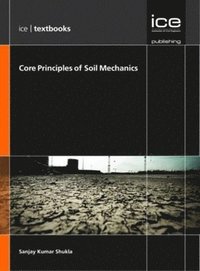 bokomslag Core Principles of Soil Mechanics