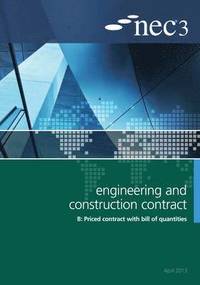 bokomslag NEC3 Engineering and Construction Contract Option B: Price contract with bill of quantitities