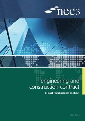 NEC3 Engineering and Construction Contract Option E: Cost reimbursable contract 1