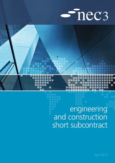 NEC - NEC3 Engineering and Construction Short Subcontract (ECSS), Häftad