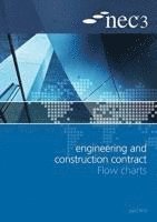 NEC, Nec - NEC3 Engineering and Construction Contract Flow Charts, Häftad