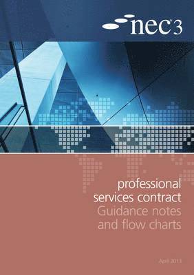 NEC, Nec - NEC3 Professional Services Contract Guidance Notes and Flow Charts, Häftad
