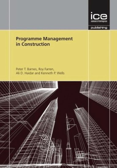 Ali Haidar, Kenneth Wells, Peter Thomas - Programme Management in Construction, Inbunden